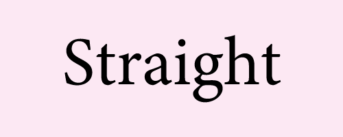 Straight