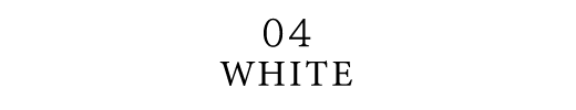 04 WHITE